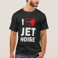 I love Jet Noise Air Show
