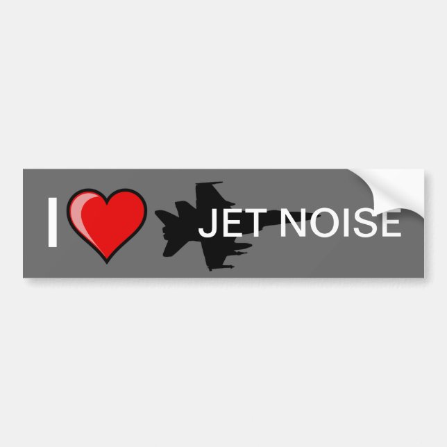 I Love Jet Noise Bumper Sticker (Front)
