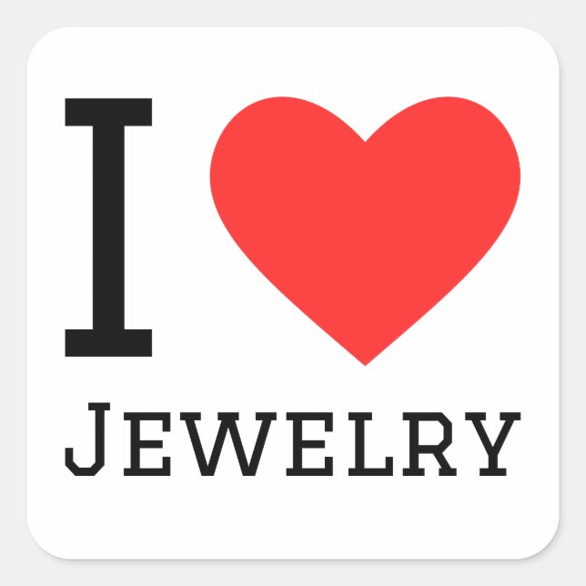 I love jewellery square sticker (Front)