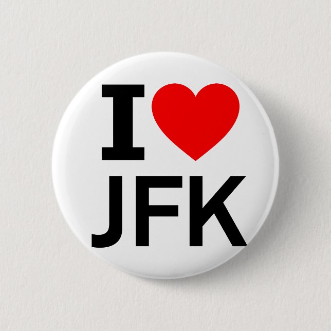 I love JFK 6 Cm Round Badge (Front)