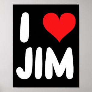 I Love Jim - Heart - Name Poster