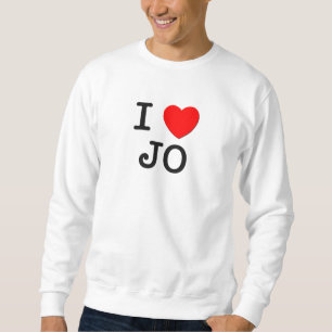 I Love Jo Sweatshirt