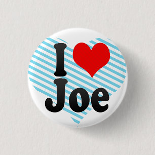 I love Joe 3 Cm Round Badge