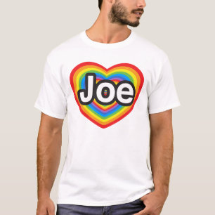 I love Joe. I love you Joe. Heart T-Shirt