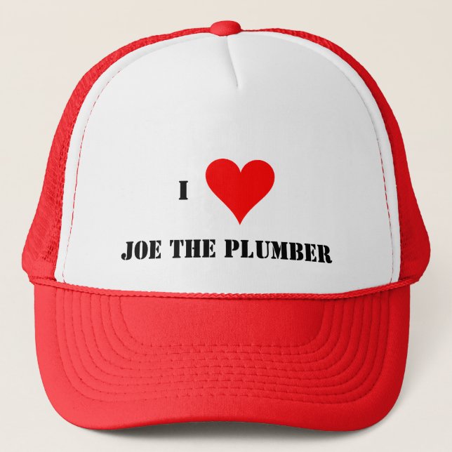 "I Love Joe The Plumber" Trucker Hat (Front)
