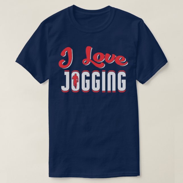 I love jogging 1 T-Shirt (Design Front)