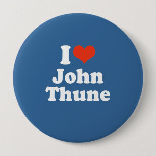 I LOVE JOHN THUNE 10 CM ROUND BADGE