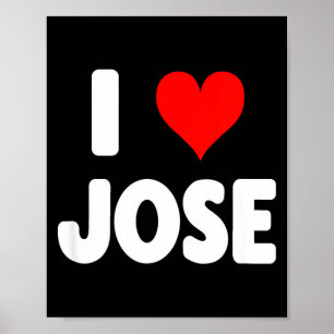 I Love Jose - Heart Poster