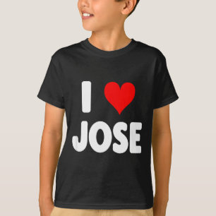 I Love Jose - Heart T-Shirt
