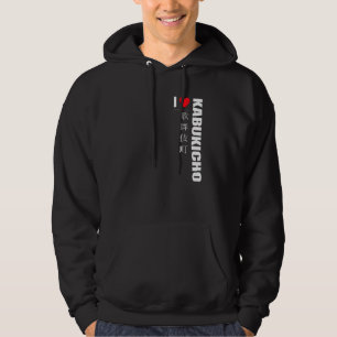 I Love Kabukicho. Shinjuku Tokyo Japan. Japanese S Hoodie