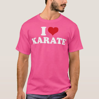 I Love Karate1 T-Shirt