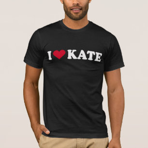 I LOVE KATE T-Shirt