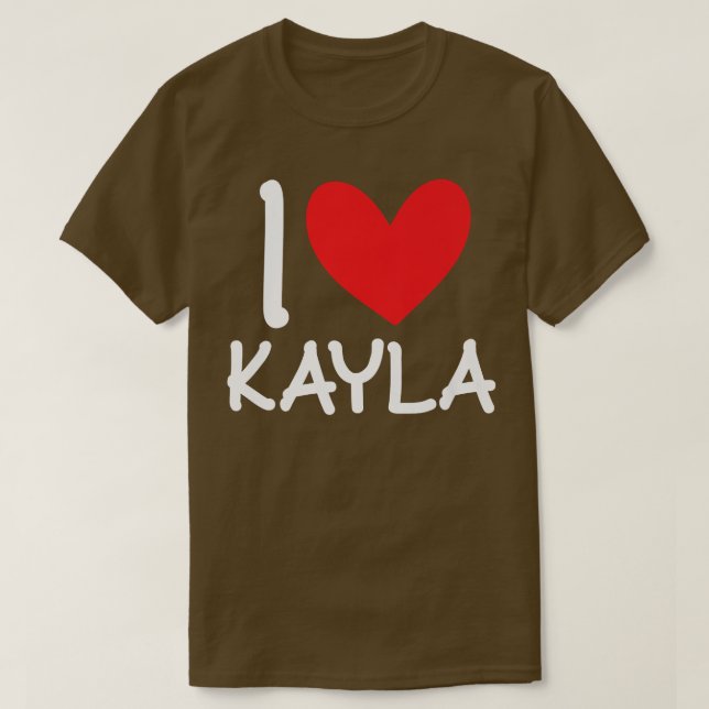 I Love Kayla Name Personalized Girl Woman BFF Frie T-Shirt (Design Front)