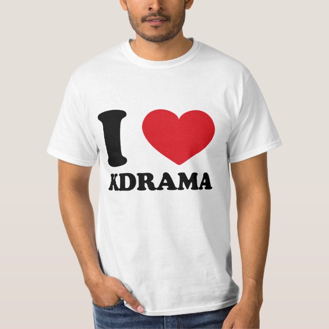 I love KDRAMA T-Shirt (Front)