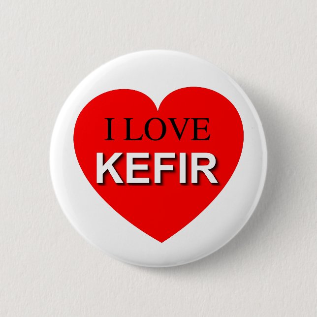 I Love Kefir 6 Cm Round Badge (Front)