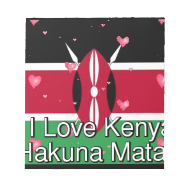 I Love Kenya and "Hakuna Matata" Art Print Notepad (Front)