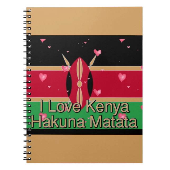 I Love ! Kenya Hakuna Matata Notebook (Front)