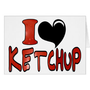 I Love Ketchup