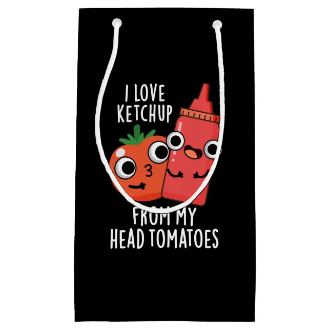 I Love Ketchup From My Head Tomatoes Dark BG Small Gift Bag (Front)