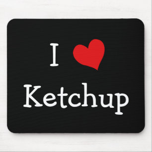 I Love Ketchup Mouse Pad