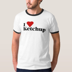 I love ketchup T-shirt