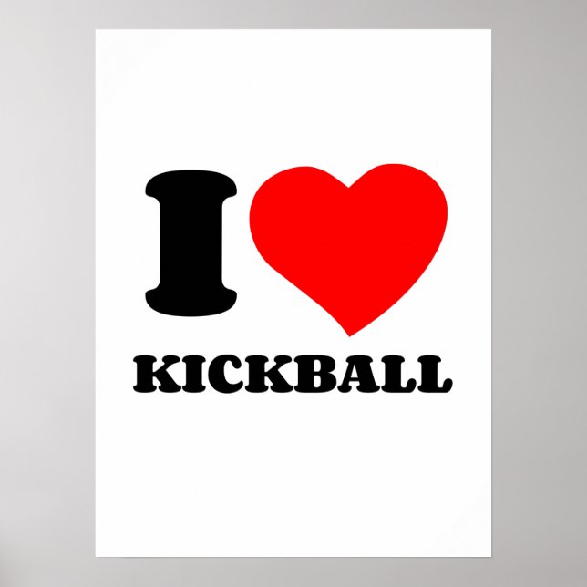 I LOVE KICKBALL POSTER (Front)