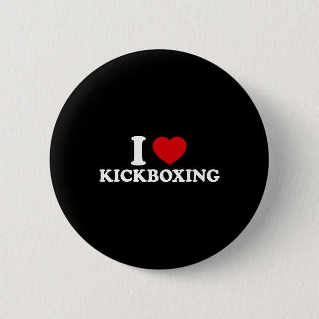 I Love Kickboxing _1  6 Cm Round Badge (Front)
