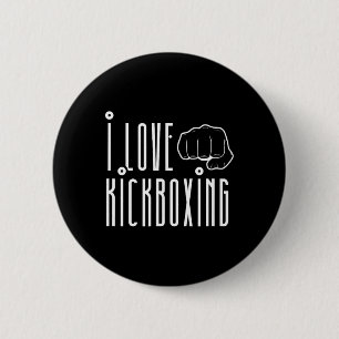 I Love Kickboxing Kickbox Kick Boxing Kickboxer  6 Cm Round Badge