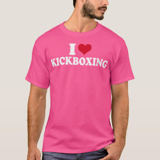 I Love Kickboxing T-Shirt