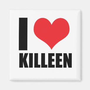 I love Killeen Magnet
