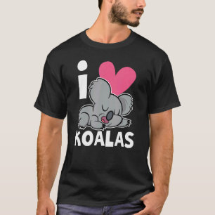 I Love Koalas Cute Animal Koala Koala Bear T-Shirt