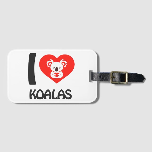 I love Koalas Luggage Tag (Front Horizontal)