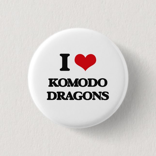 I love Komodo Dragons 3 Cm Round Badge (Front)