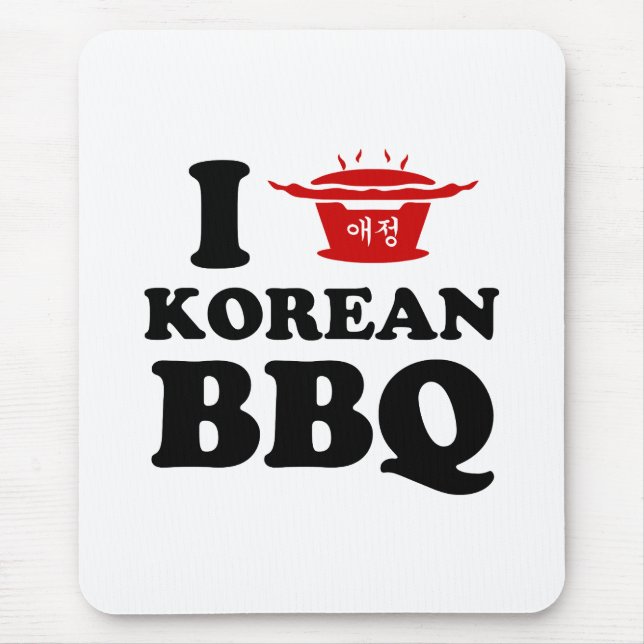 I Love Korean BBQ (고기구이) Mouse Pad (Front)