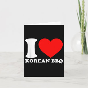 I Love Korean Bbq Card