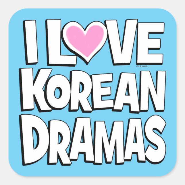 I Love Korean Dramas Square Sticker (Front)