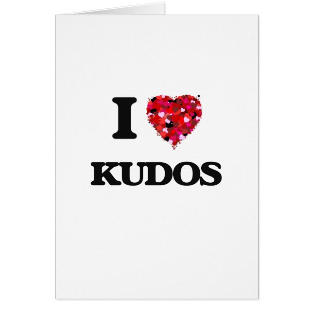I Love Kudos (Front)