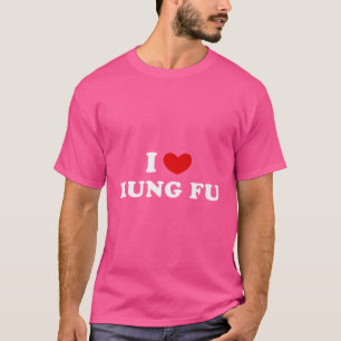 I Love Kung Fu I Heart Kung Fu T-Shirt