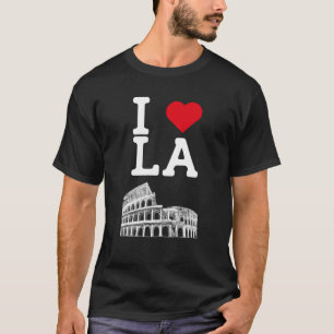 I Love LA Heart Flag Los Angeles Colosseum Cool T-Shirt