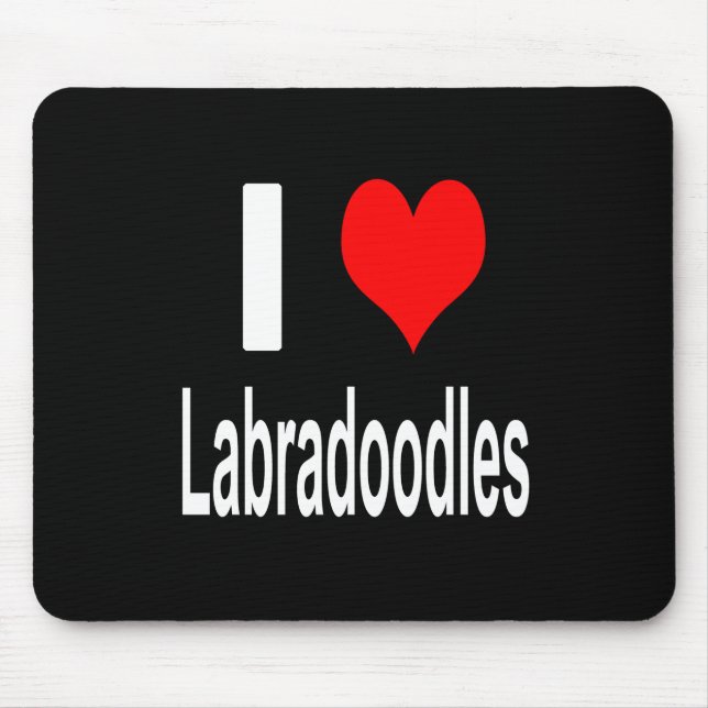 I Love Labradoodles Mouse Pad (Front)