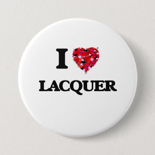 I Love Lacquer 7.5 Cm Round Badge