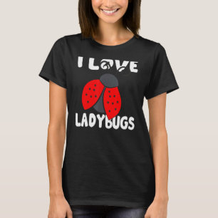 I Love Ladybugs Bugs Biologist Insects Ladybug Squ T-Shirt