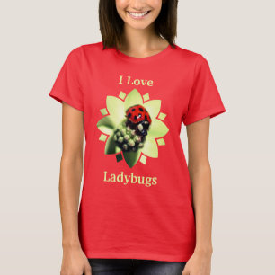 I Love Ladybugs Cute  T-Shirt
