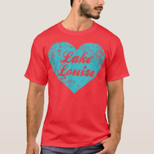 I Love Lake Louise , Alaska Camping Gift T-Shirt