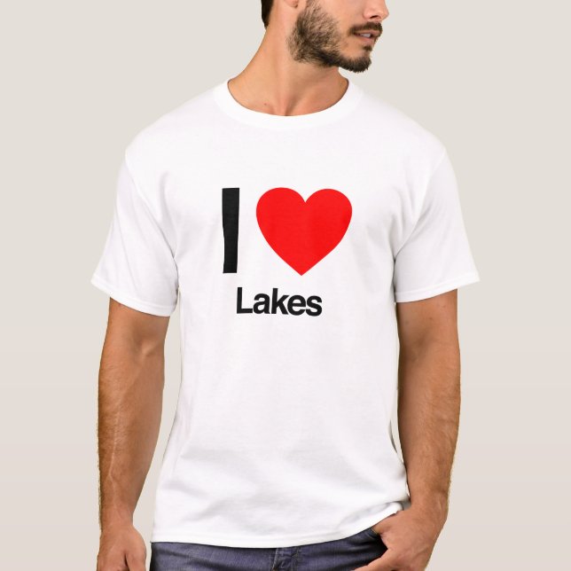 i love lakes T-Shirt (Front)
