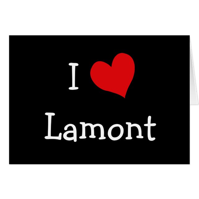 I Love Lamont (Front Horizontal)