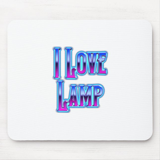 I Love Lamp Mouse Pad (Front)