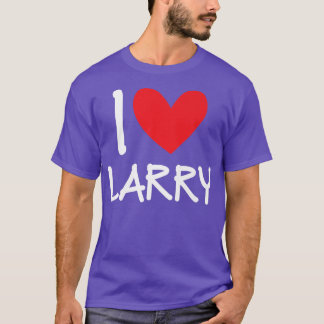 I Love Larry Name Personalised Men Guy BFF Friend  T-Shirt
