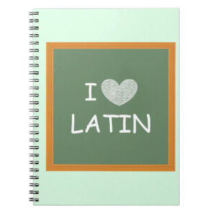 I Love Latin Spiral Notebook