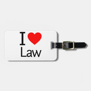 I Love Law Luggage Tag